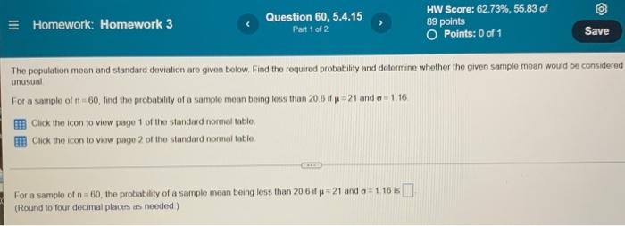 Homework Homework 3 Question 60 5 4 15 Part 1 Of 2 Click The Icon To View Page 1 Of The Standard Normal Table Click Th 1