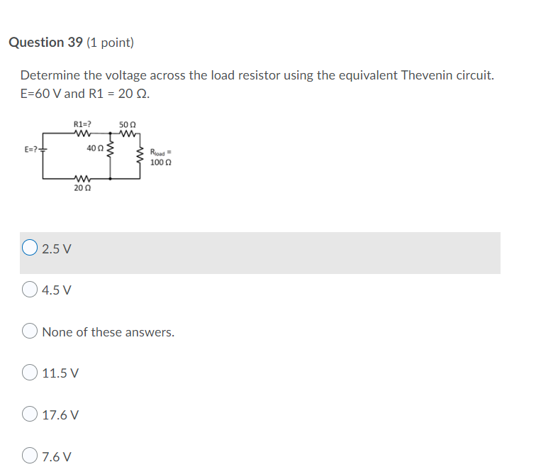 Question 39 1 Point Determine The Voltage Across The Load Resistor Using The Equivalent Thevenin Circuit E 60 V And R 1
