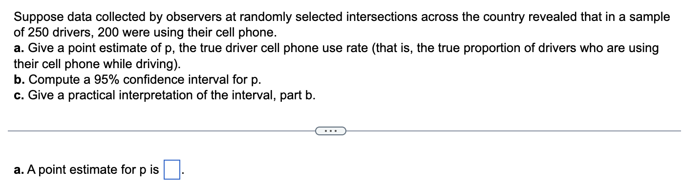 Suppose Data Collected By Observers At Randomly Selected Intersections Across The Country Revealed That In A Sample Of 2 1