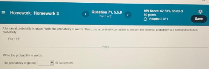 Homework Homework 3 P X 47 Write The Probability In Words The Probability Of Getting Question 71 5 5 9 Part 1 Of 2 A 1