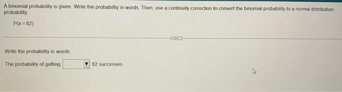Homework Homework 3 P X 47 Write The Probability In Words The Probability Of Getting Question 71 5 5 9 Part 1 Of 2 A 2