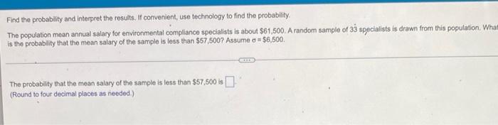 Find The Probability And Interpret The Results If Convenient Use Technology To Find The Probability The Population Me 1