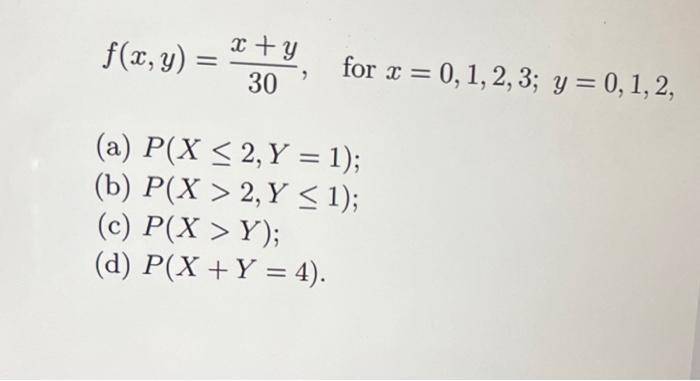 F X Y X Y 30 For X 0 1 2 3 Y 0 1 2 A P X 2 Y 1 B P X 2 Y 1 C P X Y D P X Y 1