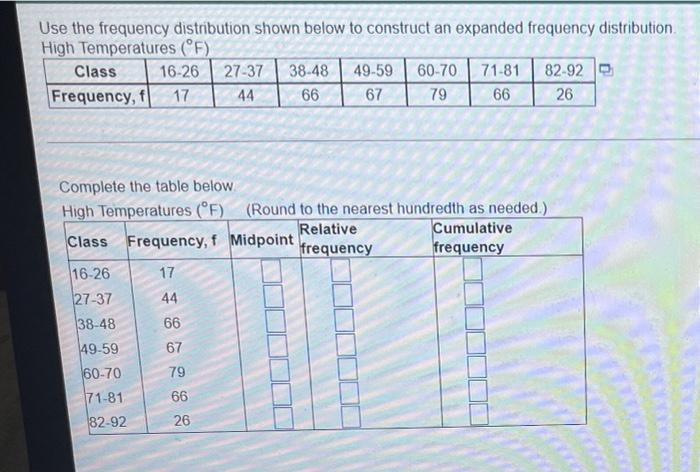 Construct A Sequency Distribution For The Given Data Sat Using 6 Dasses In The Table Include The Midpoints Relative Fr 4