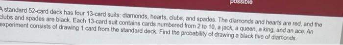 Possible A Standard 52 Card Deck Has Four 13 Card Suits Diamonds Hearts Clubs And Spades The Diamonds And Hearts Ar 1