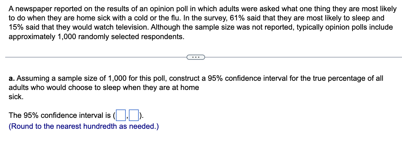 A Newspaper Reported On The Results Of An Opinion Poll In Which Adults Were Asked What One Thing They Are Most Likely To 1
