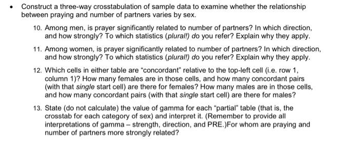 Construct A Three Way Crosstabulation Of Sample Data To Examine Whether The Relationship Between Praying And Number Of 1