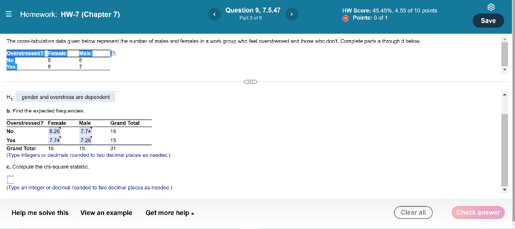 Homework Hw 7 Chapter 7 No Yes The Cross Tabulation Data Given Below Represent The Number Of Males And Females In A W 1