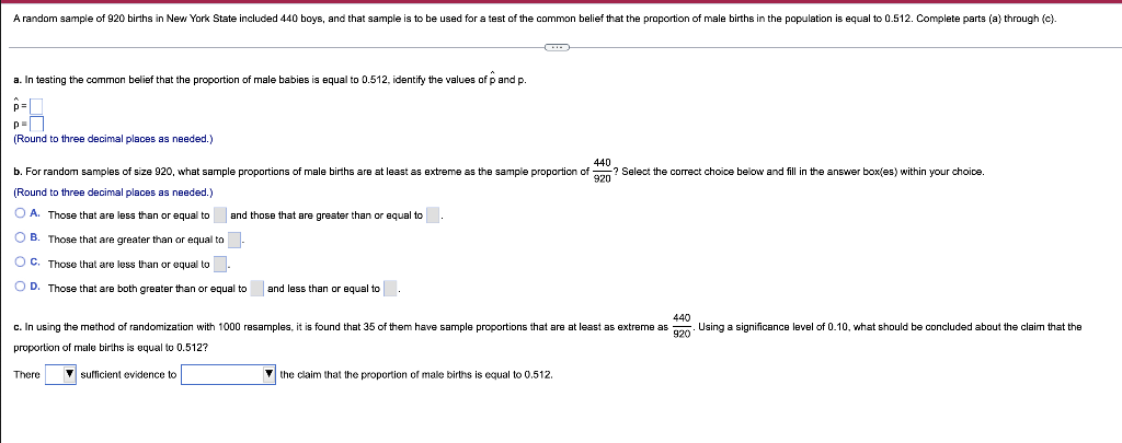 A Random Sample Of 920 Births In New York State Included 440 Boys And That Sample Is To Be Used For A Test Of The Commo 1