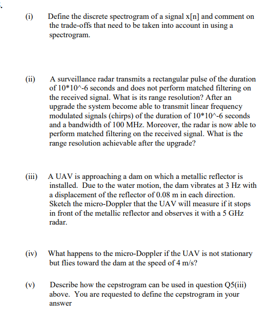 I Define The Discrete Spectrogram Of A Signal X N And Comment On The Trade Offs That Need To Be Taken Into Account In 1