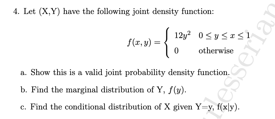 4 Let X Y Have The Following Joint Density Function F X Y 12y 0 Y X 1 Otherwise 0 A Show This Is A Valid 1