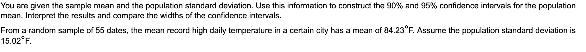 You Are Given The Sample Mean And The Population Standard Deviation Use This Information To Construct The 90 And 95 C 1