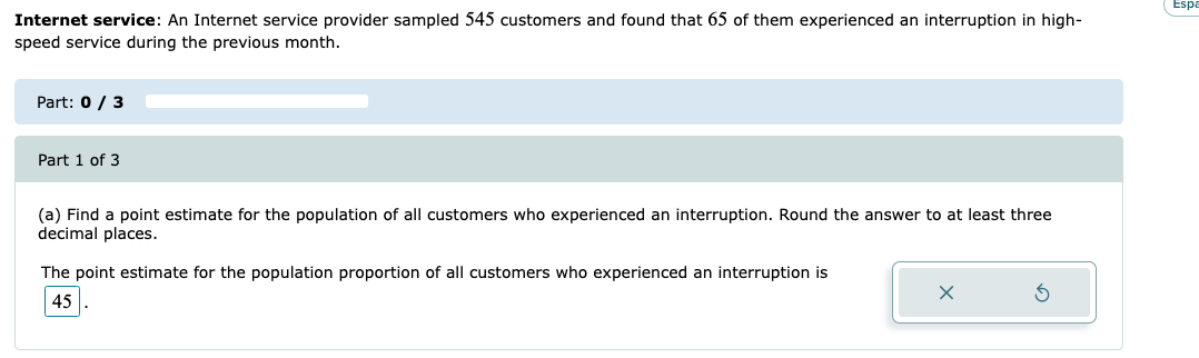 Internet Service An Internet Service Provider Sampled 545 Customers And Found That 65 Of Them Experienced An Interrupti 1