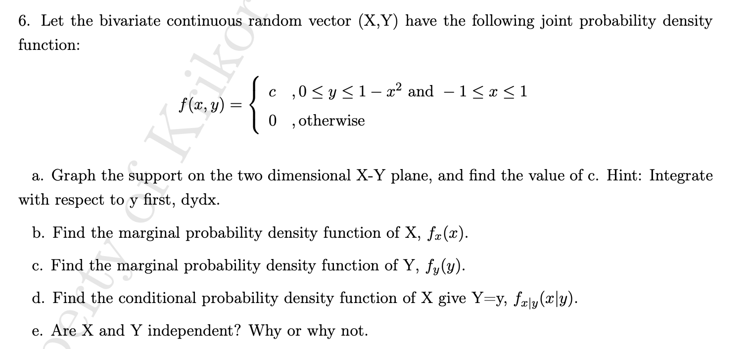 6 Let The Bivariate Continuous Random Vector X Y Have The Following Joint Probability Density Function Kajko C Find 1