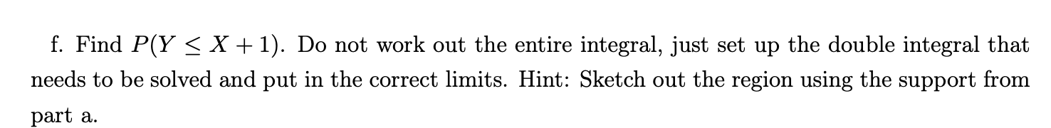6 Let The Bivariate Continuous Random Vector X Y Have The Following Joint Probability Density Function Iko 0 F X 2