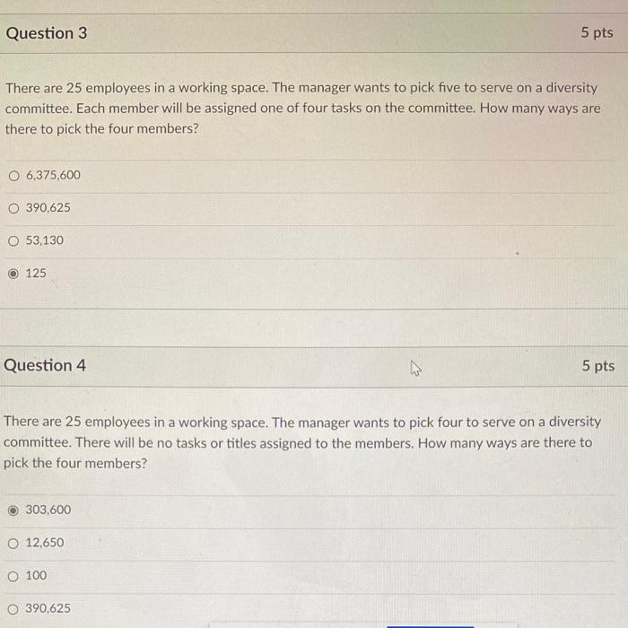 Question 3 There Are 25 Employees In A Working Space The Manager Wants To Pick Five To Serve On A Diversity Committee 1