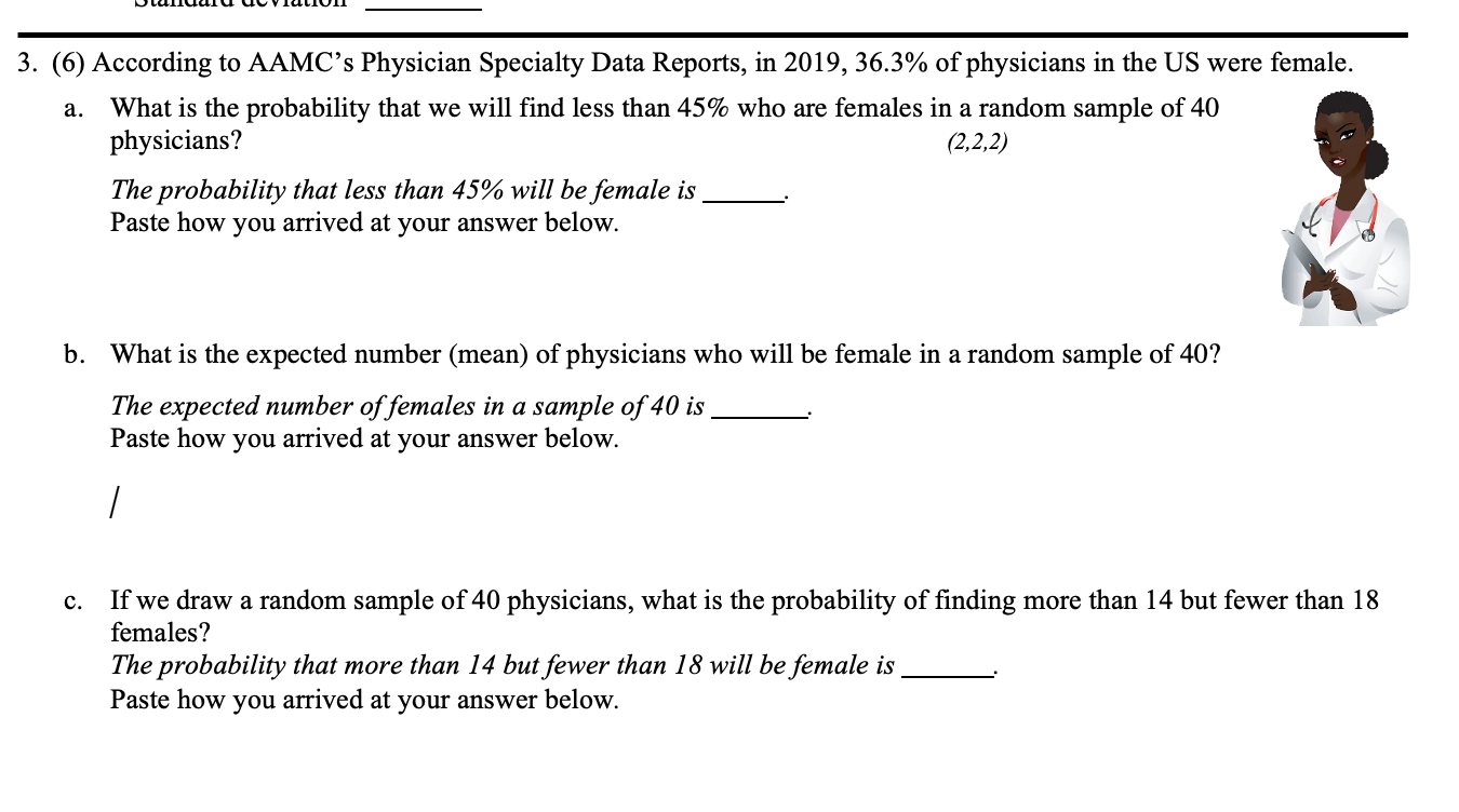 3 6 According To Aamc S Physician Specialty Data Reports In 2019 36 3 Of Physicians In The Us Were Female What Is 1