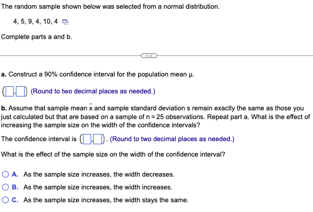 The Random Sample Shown Below Was Selected From A Normal Distribution 4 5 9 4 10 4 Complete Parts A And B A Cons 1