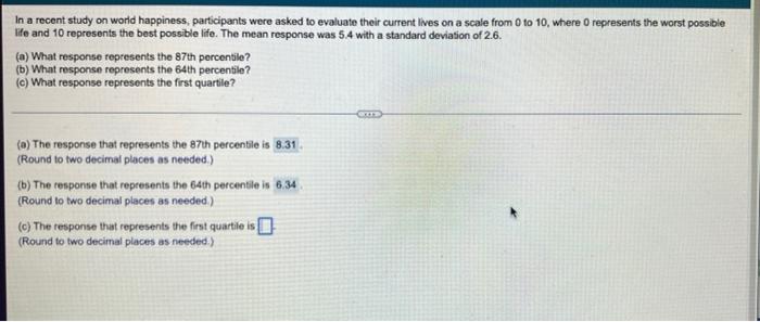 In A Recent Study On World Happiness Participants Were Asked To Evaluate Their Current Lives On A Scale From 0 To 10 W 1