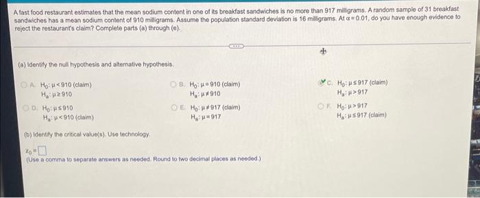 A Fast Food Restaurant Estimates That The Mean Sodium Content In One Of Its Breakfast Sandwiches Is No More Than 917 Mil 1