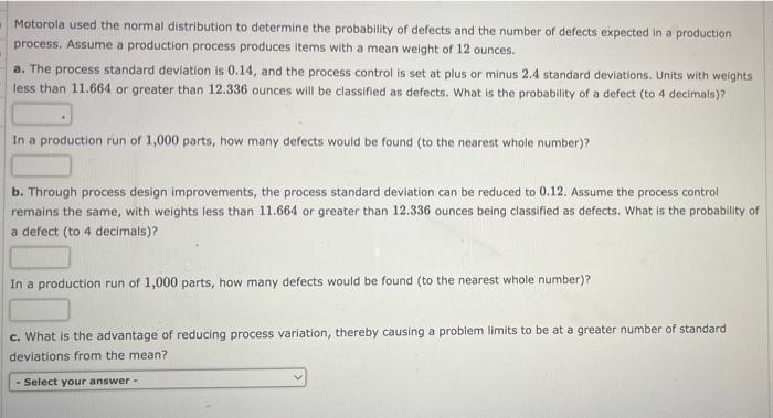 Motorola Used The Normal Distribution To Determine The Probability Of Defects And The Number Of Defects Expected In A Pr 1