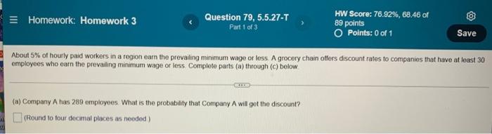 Homework Homework 3 Question 79 5 5 27 T Part 1 Of 3 Ce Hw Score 76 92 68 46 Of 89 Points O Points 0 Of 1 About 1