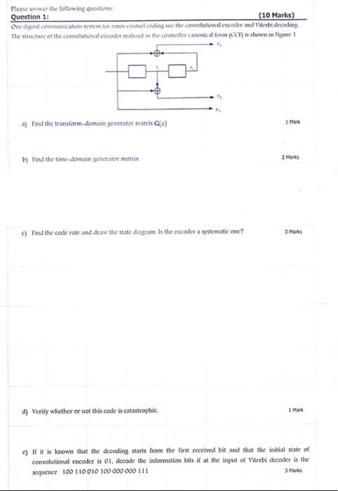 Please Answer The Following Questions Question 1 10 Marks One Digital Communication System For En Controlling Use The 1
