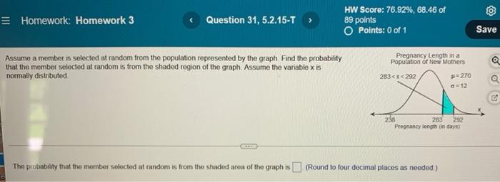 Homework Homework 3 Question 31 5 2 15 T Assume A Member Is Selected At Random From The Population Represented By Th 1