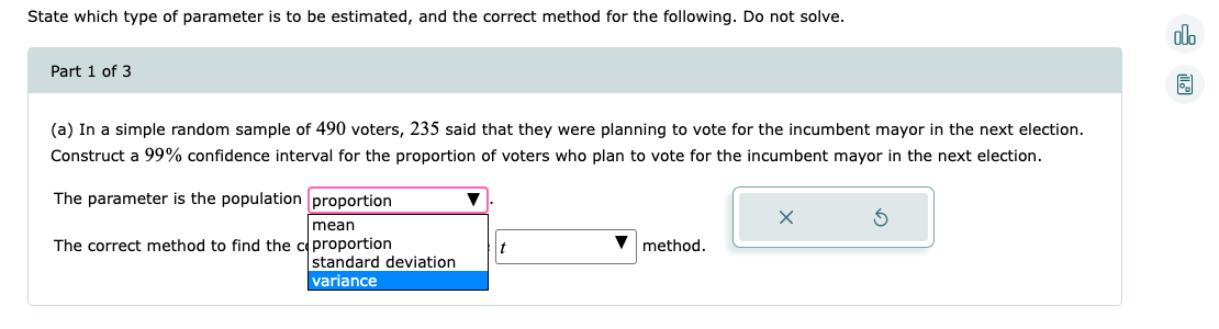 State Which Type Of Parameter Is To Be Estimated And The Correct Method For The Following Do Not Solve Part 1 Of 3 A 1