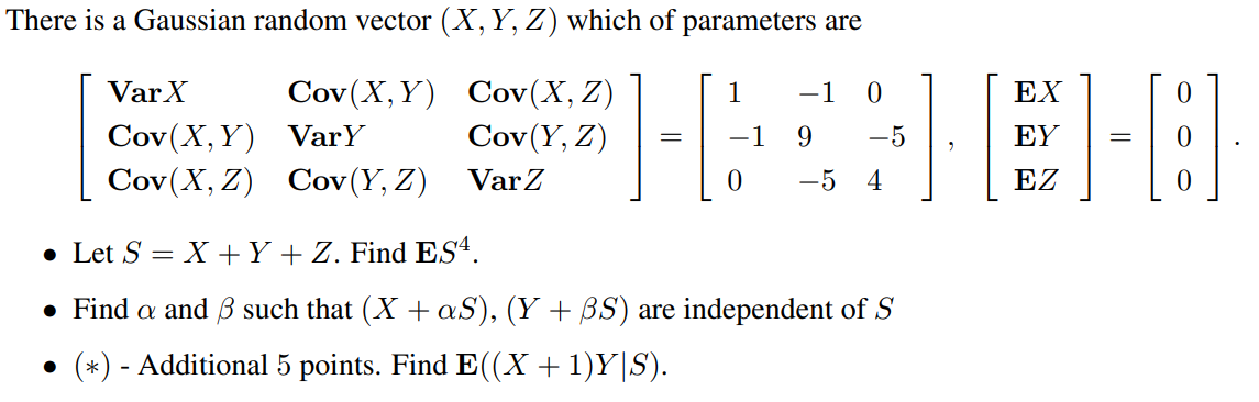 There Is A Gaussian Random Vector X Y Z Which Of Parameters Are Cov X Z Cov Y Z Varz Varx Cov X Y Cov X Z Cov 1