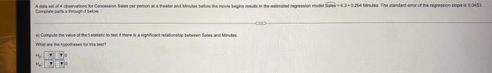 A Data Set Of 4 Observations For Concession Sales Per Person At A Theater And Minutes Before The Movie Begins Results In 1