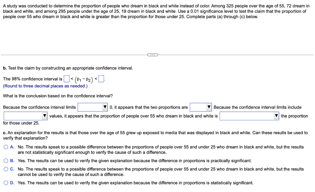 A Study Was Conducted To Determine The Proportion Of People Who Dream In Black And White Instead Of Color Among 325 Peo 1