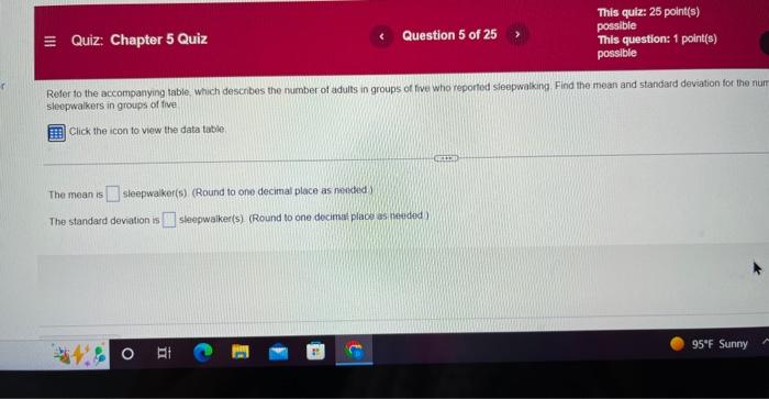 Chapter 5 Quiz Accompanying Table Which D In Groups Of Five E Icon To View The Data Table Sleepwalker S Round T Rd 2