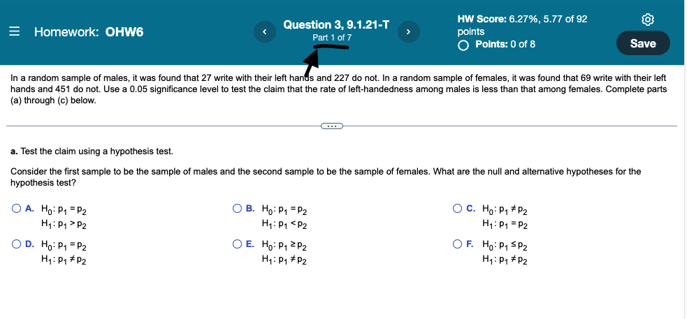 Homework Ohw6 Question 3 9 1 21 T Part 1 Of 7 O A Ho P P2 H P P2 In A Random Sample Of Males It Was Found Tha 1