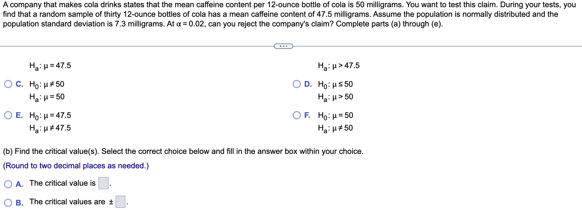 A Company That Makes Cola Drinks States That The Mean Caffeine Content Per 12 Ounce Bottle Of Cola Is 50 Milligrams You 1