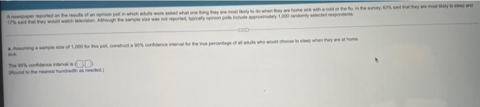 A Newspaper Reported On The Results Of An Opinion Polt In Which Adults Were Asked What One Thing They Are Most Likely To 1