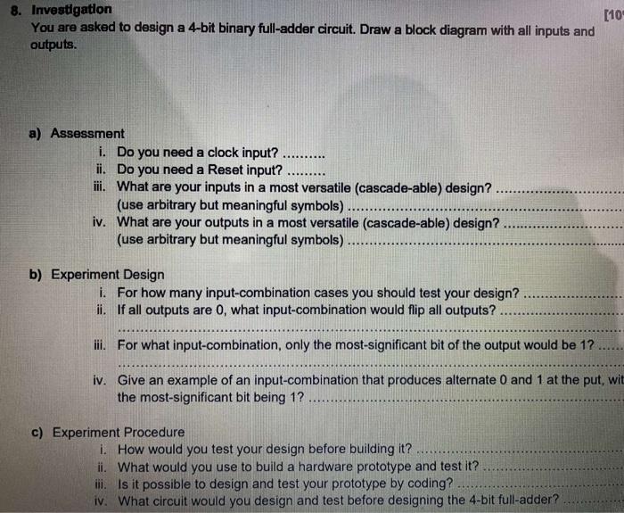10 8 Investigation You Are Asked To Design A 4 Bit Binary Full Adder Circuit Draw A Block Diagram With All Inputs And 1