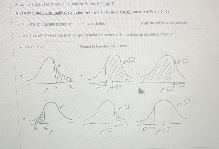 Show The Steps Used To Solve Ca Problem B From 6 1 Pg 10 Using The Standard Normal Distribution Find The Area To The 2