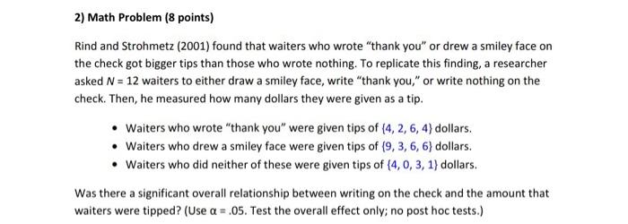 2 Math Problem 8 Points Rind And Strohmetz 2001 Found That Waiters Who Wrote Thank You Or Drew A Smiley Face On T 2