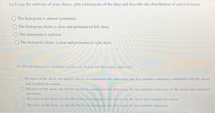 Displayed Are The Survival Times In Days Of 72 Guinea Pigs After They Were Injected With Infectious Bacteria In A Medi 2