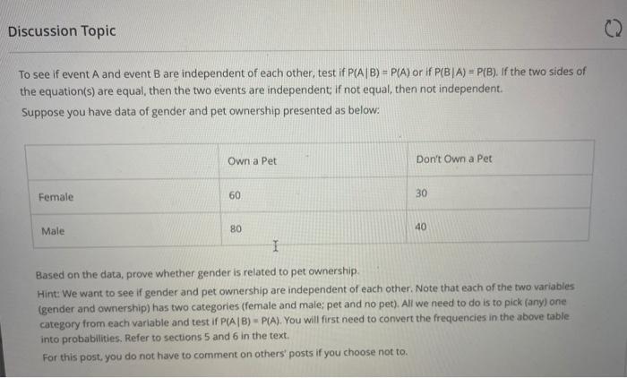 Discussion Topic To See If Event A And Event B Are Independent Of Each Other Test If P A B P A Or If P Bia P B 1