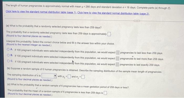 The Length Of Human Pregnancies Is Approximately Normal With Mean U 266 Days And Standard Deviation O 16 Days Complete 1