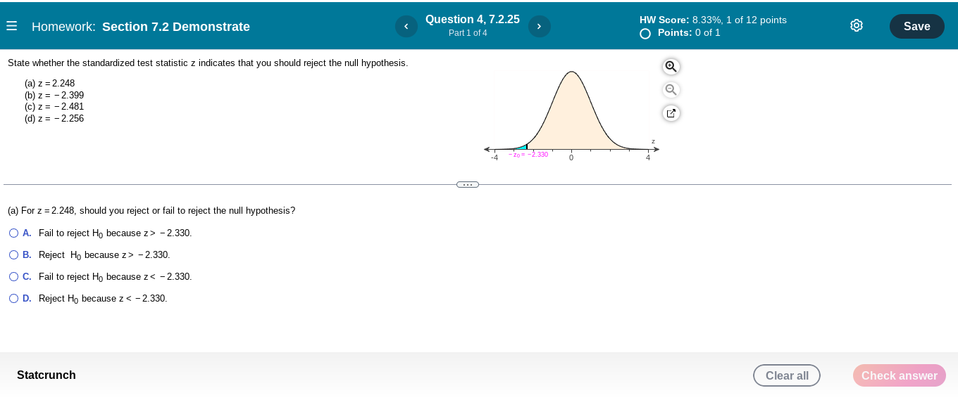 Homework Section 7 2 Demonstrate State Whether The Standardized Test Statistic Z Indicates That You Should Reject The N 1