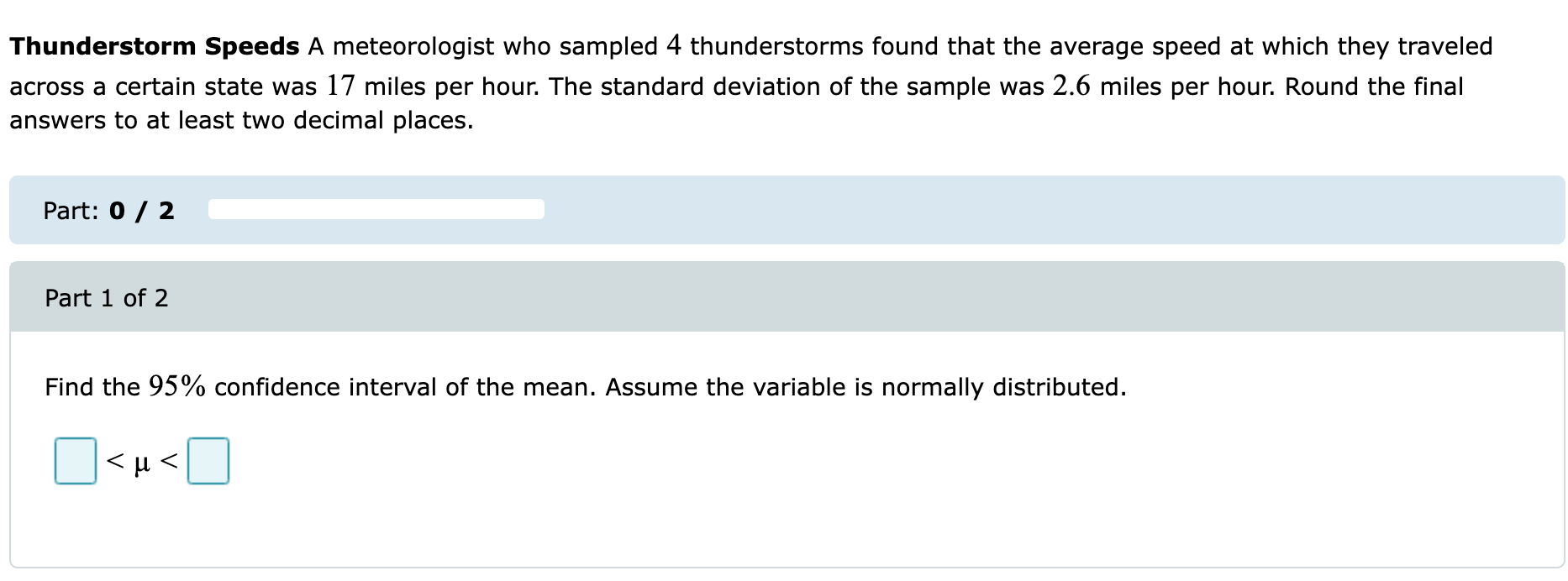 Thunderstorm Speeds A Meteorologist Who Sampled 4 Thunderstorms Found That The Average Speed At Which They Traveled Acro 1