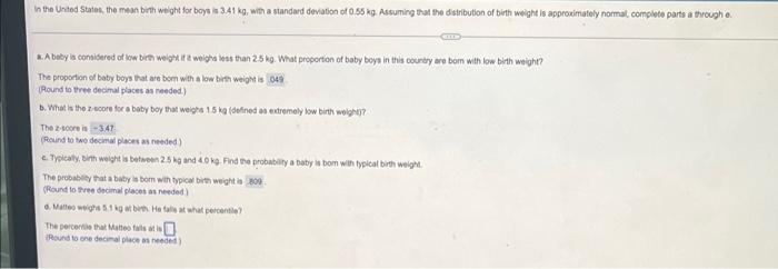 In The United States The Mean Birth Weight For Boys Is 3 41 Kg With A Standard Deviation Of 0 55 Kg Assuming That The 1