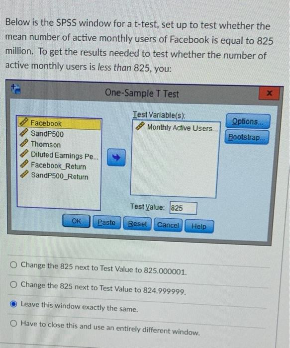 Below Is The Spss Window For A T Test Set Up To Test Whether The Mean Number Of Active Monthly Users Of Facebook Is Equ 1