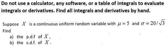 Do Not Use A Calculator Any Software Or A Table Of Integrals To Evaluate Integrals Or Derivatives Find All Integrals 1
