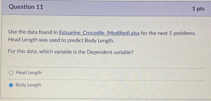 Use The Data Found In Estuarine Crocodile Modified Xlsx For The Next 5 Problems Head Length Was Used To Predict Body 4