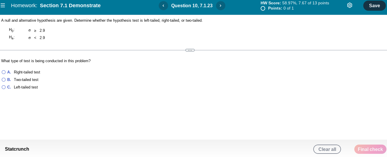 Homework Section 7 1 Demonstrate A Null And Alternative Hypothesis Are Given Determine Whether The Hypothesis Test Is 1