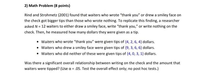 2 Math Problem 8 Points Rind And Strohmetz 2001 Found That Waiters Who Wrote Thank You Or Drew A Smiley Face On T 1